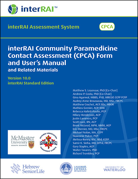 interRAI Community Paramedicine Contact Assessment (CPCA) Form and User’s Manual and Related Materials (Standard English Edition), 10.0