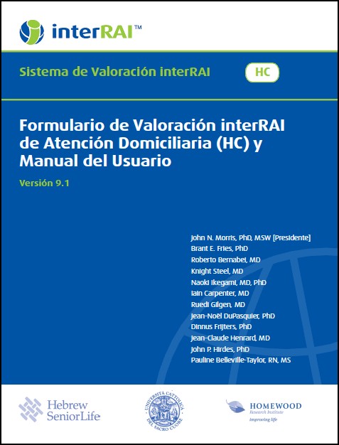 Formulario de Valoración interRAI de Atención Domiciliaria (HC) y Manual del Usuario, Spanish Edition, 9.1.0