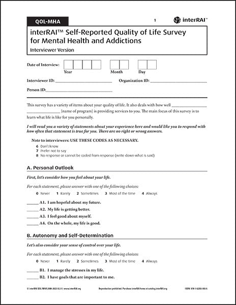 interRAI Self-Reported Quality of Life Survey for Mental Health and Addictions (QOL-MHA) Interviewer Version, (Standard English Edition), 9.3.1 - License to Print