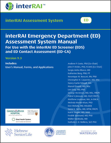 interRAI Emergency Department (ED) Assessment System Manual: For use with the interRAI ED Screener (EDS) and ED Contact Assessment (ED-CA), (Standard English Edition), 9.3.0