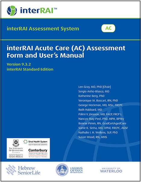 interRAI Acute Care (AC) Assessment Form and User’s Manual (Standard English Edition), 9.3.2