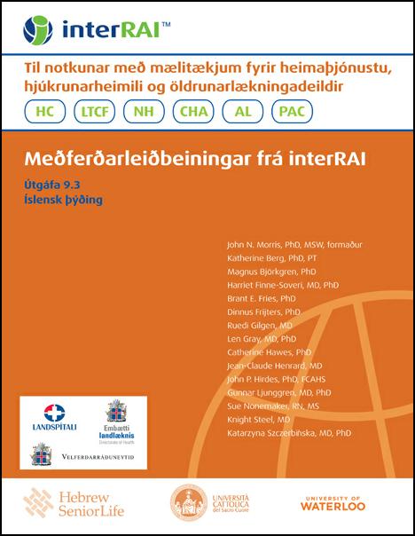 Meðferðarleiðbeiningar frá interRAI: Til notkunar með mælitækjum fyrir heimaþjónustu, hjúkrunarheimili og öldrunarlækningadeildir, Icelandic Edition, 9.3.0