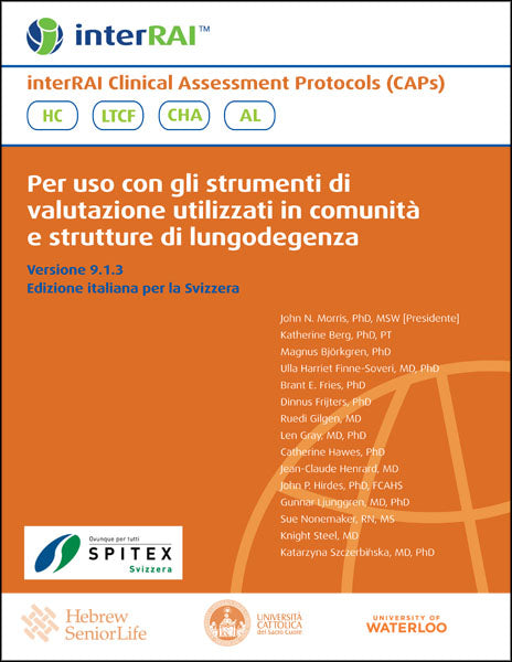 interRAI Clinical Assessment Protocols (CAPs): Per uso con gli strumenti di valutazione utilizzati in comunità e strutture di lungodegenza, Versione 9.1.3, Edizione italiana per la Svizzera