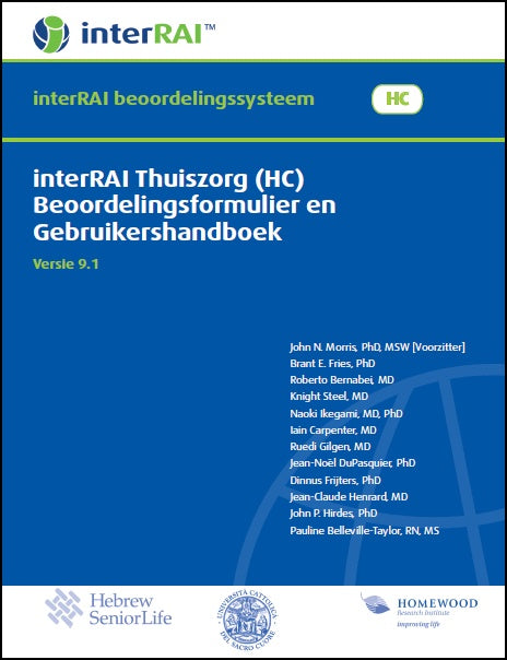 interRAI Thuiszorg (HC) Beoordelingsformulier en gebruikershandboek, Dutch Edition, 9.1.0