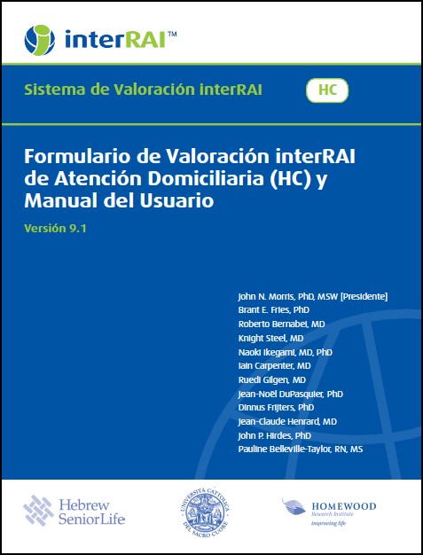 Formulario de Valoración interRAI de Atención Domiciliaria (HC) y Manual del Usuario, Spanish Edition, 9.1.0