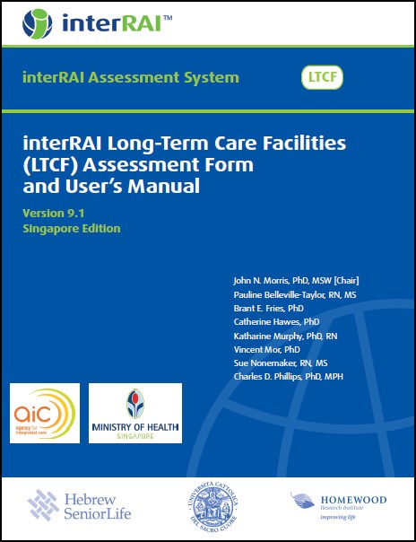 interRAI Long-Term Care Facilities (LTCF) Assessment Form and User's Manual, Singaporean Edition, 9.1.2