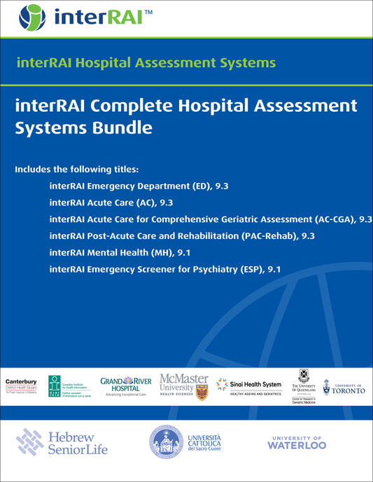 interRAI Complete Hospital Assessment Systems Bundle (ED, AC, AC-CGA, PAC-Rehab, MH, ESP)